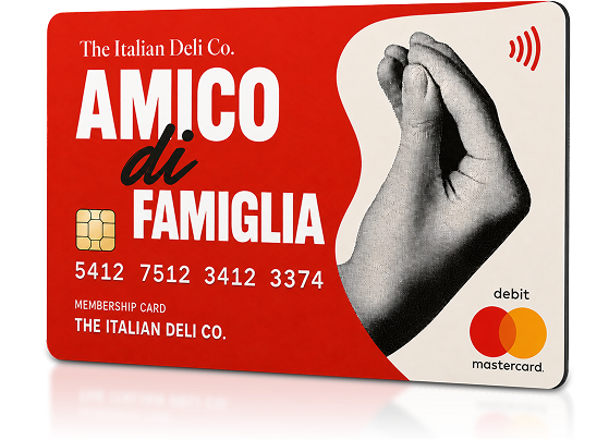 The Italian Deli Co. Amico di Famiglia Membership Debit Card